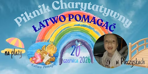 Piknik Charytatywny \u0141ATWO POMAGA\u0106
