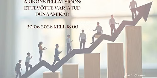 \u00c4rikonstellatsioon: Ettev\u00f5tte varjatud d\u00fcnaamikad