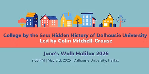 College by the Sea: Hidden History of Dalhousie University