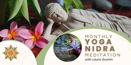 Monthly Yoga Nidra Meditation with Laura Gushin
