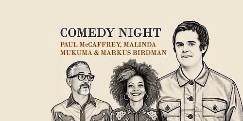Comedy Night - Malinda Mukuma, Paul McCaffrey and Markus Birdman