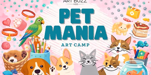 SUMMER CAMP: Pet Mania Art Camp! August 10th-14th 9am-2pm