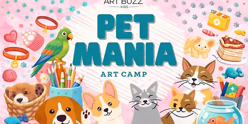 SUMMER CAMP: Pet Mania Art Camp! August 10th-14th 9am-2pm