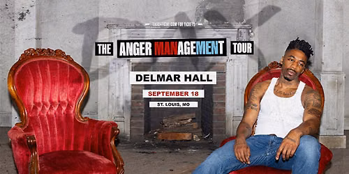 The Anger Management Tour - DAX at Delmar Hall
