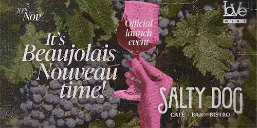 Beaujolais Nouveau Launch Evening at The Salty Dog