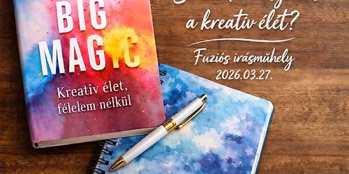Big Magic - Sz\u00e1modra mit jelent a kreat\u00edv \u00e9let?