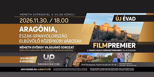 Vil\u00e1gj\u00e1r\u00f3 sorozat N\u00e9meth Gy\u00f6rggyel - Arag\u00f3nia, \u00c9szak-Spanyolorsz\u00e1g elb\u0171v\u00f6l\u0151 k\u00f6z\u00e9pkori v\u00e1rosai!