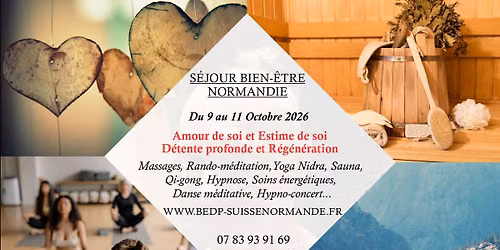 S\u00e9jour Bien-\u00eatre Normandie "Amour de soi et Estime de soi D\u00e9tente profonde et R\u00e9g\u00e9n\u00e9ration"