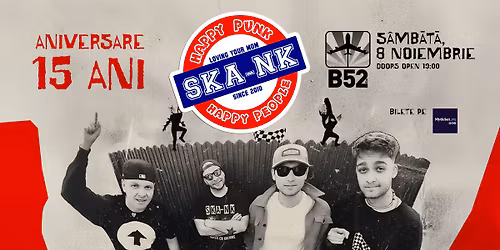 SKA-NK Aniversare 15 ani @ B52 The Club