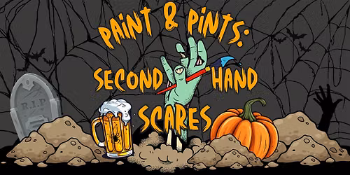 Paint & Pints : Secondhand Scares