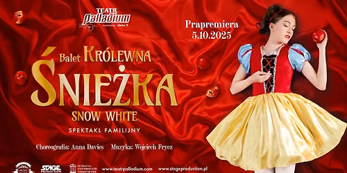 Balet Kr\u00f3lewna \u015anie\u017cka - Katowice