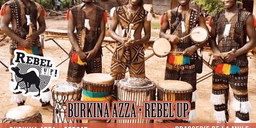 BURKINA AZZA \u2022 Rebel Up! Djs \u2022 13\/11 \u2022 La Mule