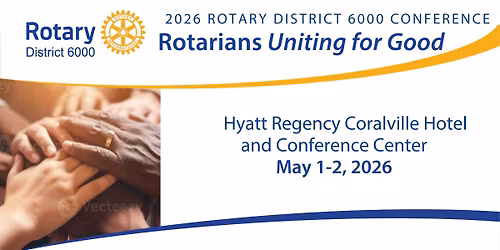 Rotarians Uniting for Good District Conference