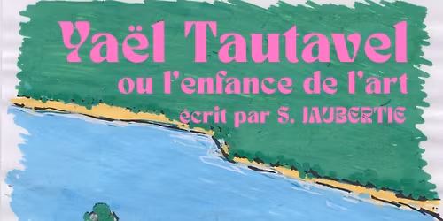 YA\u00cbL TAUTAVEL (Th\u00e9\u00e2tre)