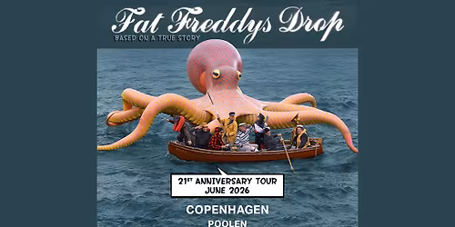 Fat Freddy\u2019s Drop: Based On A True Story 21st Anniversary Tour 2026 - Poolen