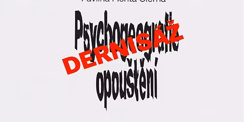 DERNIS\u00c1\u017d Psychogeografie opou\u0161t\u011bn\u00ed