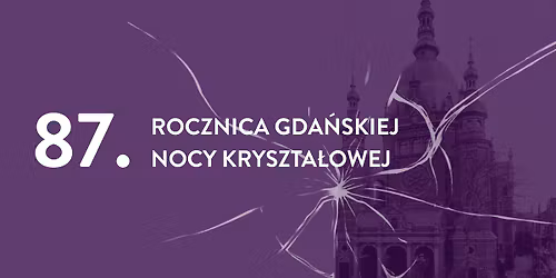 87 rocznica Nocy Kryszta\u0142owej, Tr\u00f3jmiasto m\u00f3wi NIE faszyzmowi