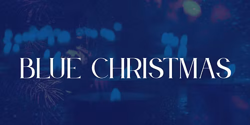 Blue Christmas Service