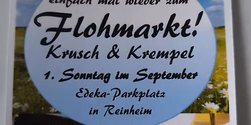 Edeka Flohmarkt, Krusch & Krempel. Reinheim 