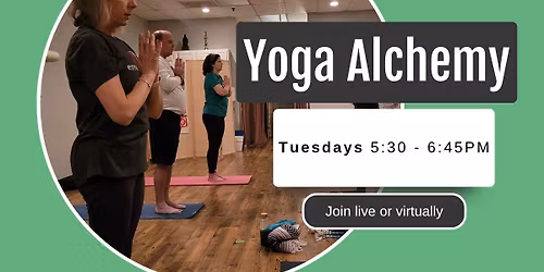 \ud83e\uddd8Yoga Alchemy - Live + Virtual