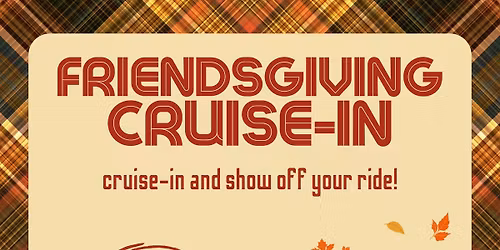 Friendsgiving Cruise-In