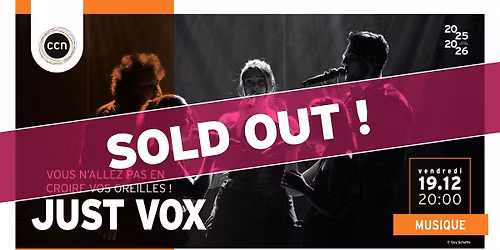 Just Vox | au CCNivelles - SOLD OUT
