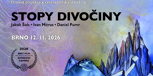 BRNO | Stopy divo\u010diny | J. \u0160olc, I. Mitrus, D. Pumr