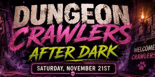 Grinners Presents: Dungeon Crawlers After Dark