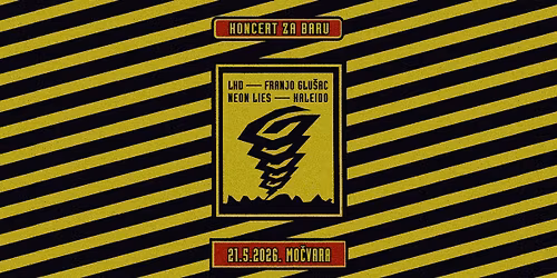 Koncert za Baru: LHD, Neon Lies, Franjo Glu\u0161ac i Kaleido u Mo\u010dvari
