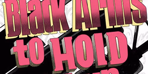 Black Arms to Hold You Up