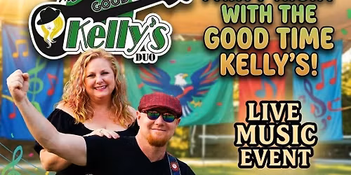 The Good Time Kelly's at Port Angeles Eagles #483