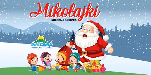 Miko\u0142ajki w SuliCamp - Miko\u0142aj, choinka, prezenty - warsztaty i kulig