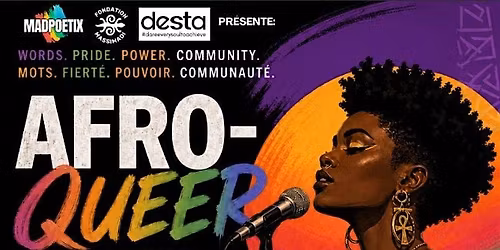 Afro-Queer Spoken Word Open Mic \/ Soir\u00e9e de Po\u00e9sie Afro-Queer