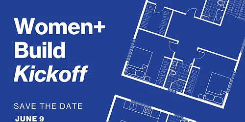 Women+ Build Kickoff