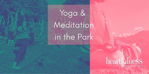 FREE Yoga & Heartfulness Meditation in the Park