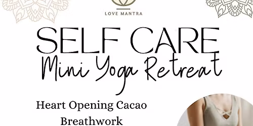 Self Care Mini Yoga Retreat  May 2026