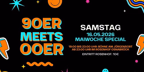 90er meets 00er \u2013 Maiwoche Special \u2022 16.05.2026 \u2022 Rosenhof Osnabr\u00fcck