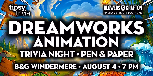 Edmonton: B&G Windermere - Dreamworks Trivia Night - Aug 4, 7pm
