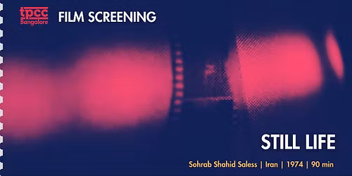 Screening of Still Life (1974) with TPCC