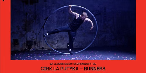 CIRK LA PUTYKA - RUNNERS