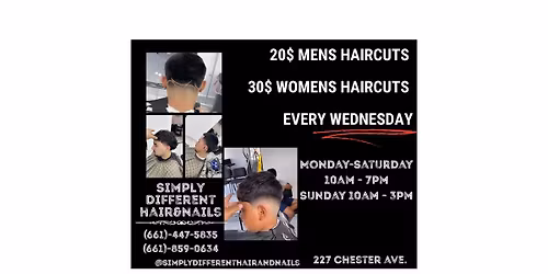 Every Wednesday 20$ Men\u2019s Haircuts-30$ Women\u2019s Haircuts 227 Chester Ave