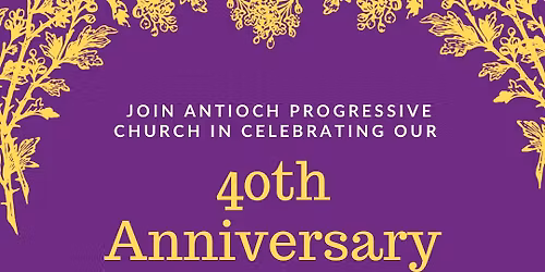 Antioch Progressive 40th Church Anniversary 