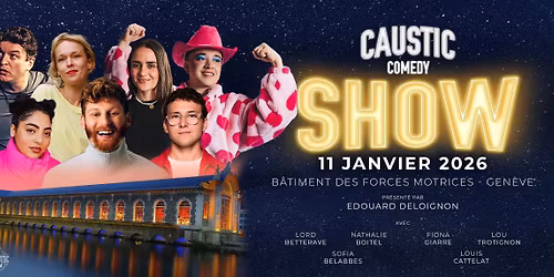 Caustic Comedy Show au BFM \u00e0 Gen\u00e8ve