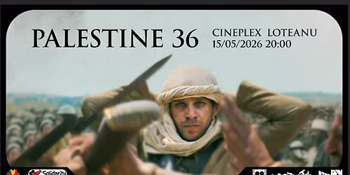 Solidarity Cinema #3 - Palestine 36 by Annemarie Jacir
