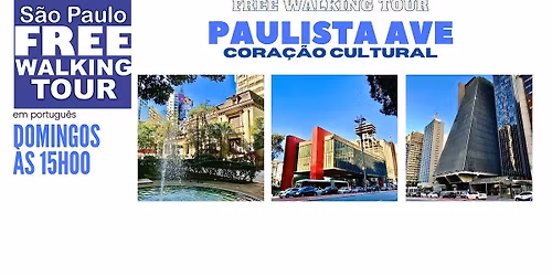 SP Free Walking Tour - AV. PAULISTA (Portugu\u00eas)