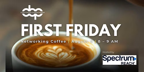 DOP's First Friday Networking Coffee