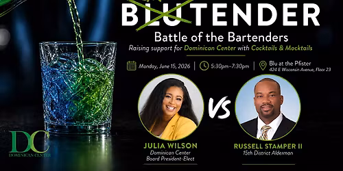 Turning Blu, Green \u2013 Battle of the Bartenders \u2013 Supporting Dominican Center