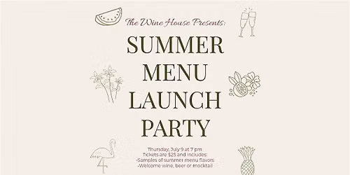 The Wine House Summer Menu Launch Party