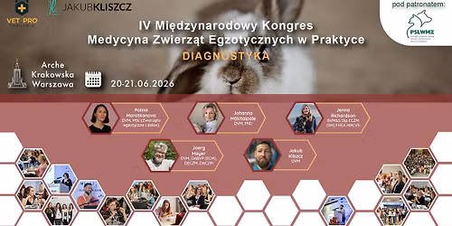 IV Mi\u0119dzynarodowy Kongres Medycyna Zwierz\u0105t Egzotycznych w Praktyce - DIAGNOSTYKA 