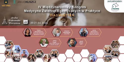IV Mi\u0119dzynarodowy Kongres Medycyna Zwierz\u0105t Egzotycznych w Praktyce - DIAGNOSTYKA